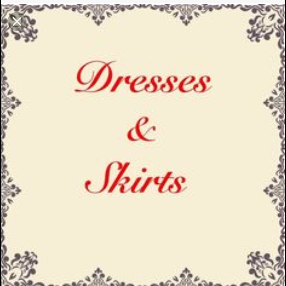 Dresses & skirts!